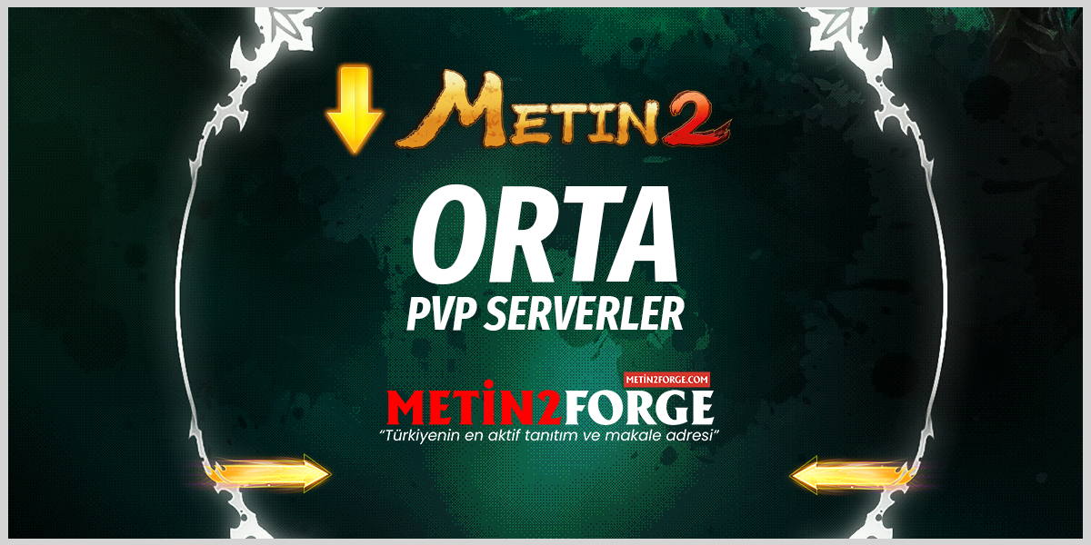 Orta PVP Metin2: Dengeli ve Eğlenceli PvP Sunucuları