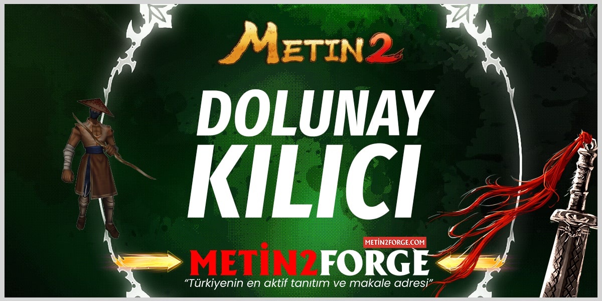 Metin2 Dolunay Kılıcı Nedir? Artı Basarken Ne Gerekir?