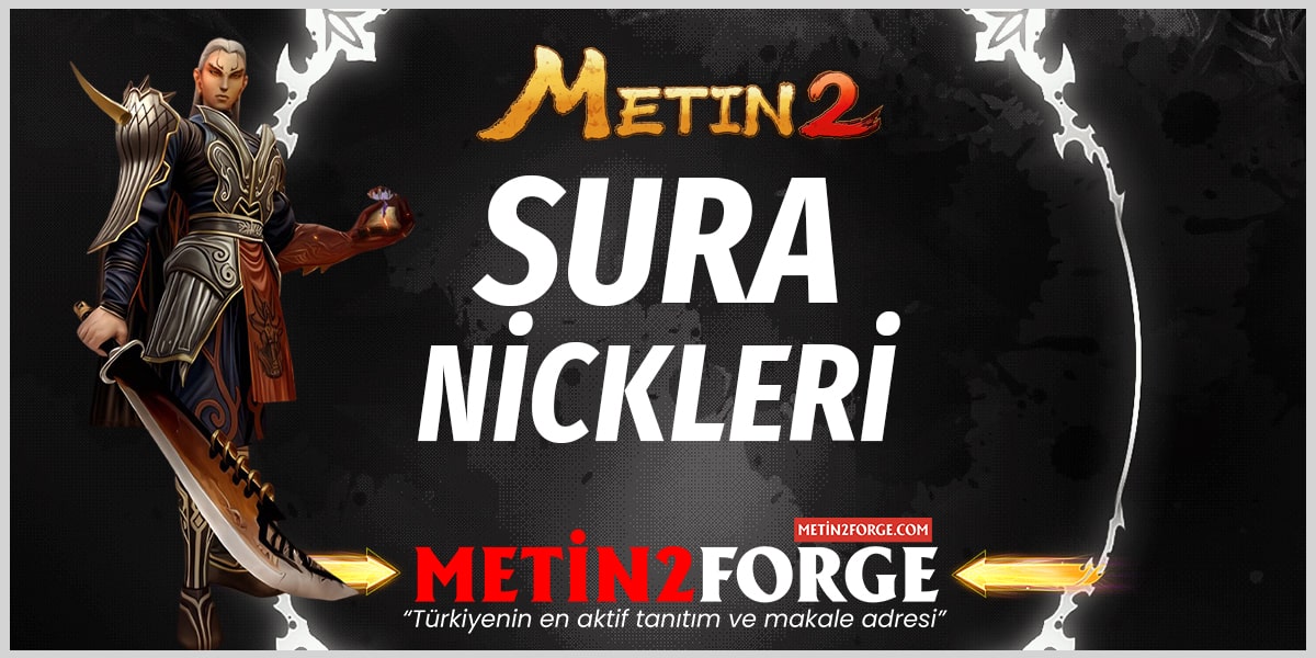 En İyi Sura İsimleri: Metin2 Sura Nickleri ve Karakter İsimleri