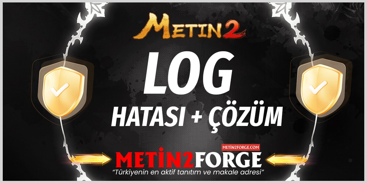 Metin2 Log Hatası Ve Çözümü (2025 Güncel)