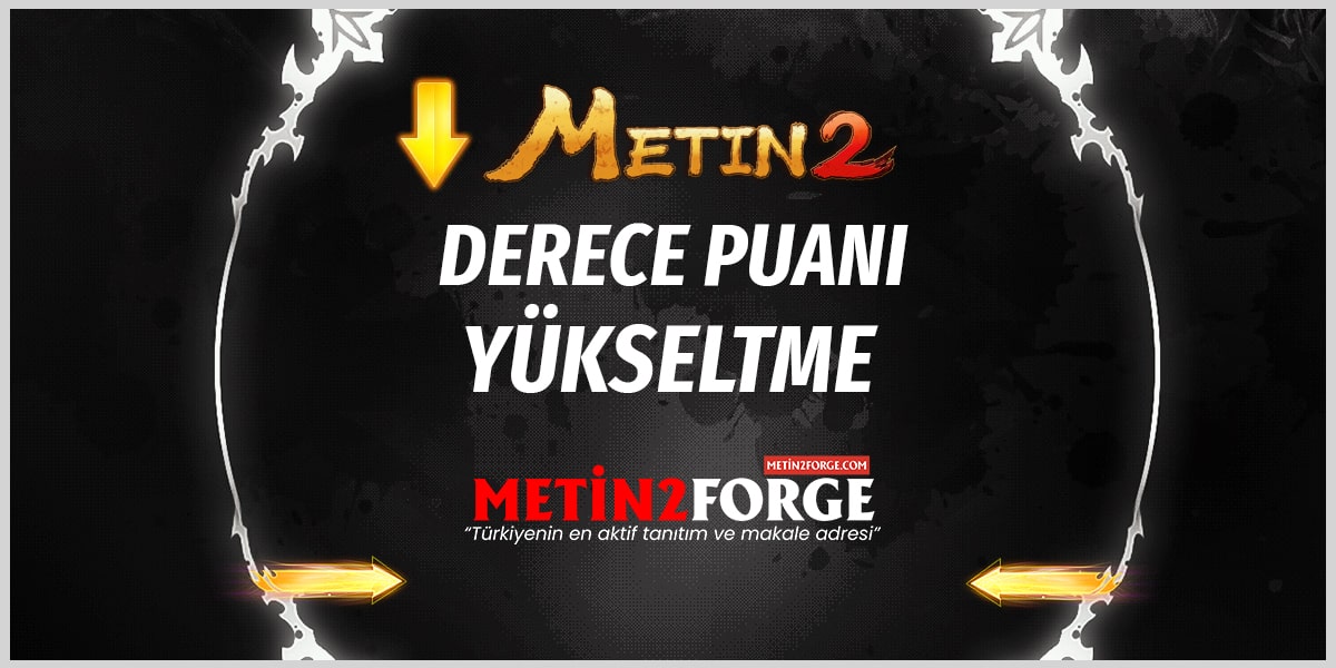 Metin2 Derece Puanı Yükseltme: Derece Sistemi, Puan Kasma