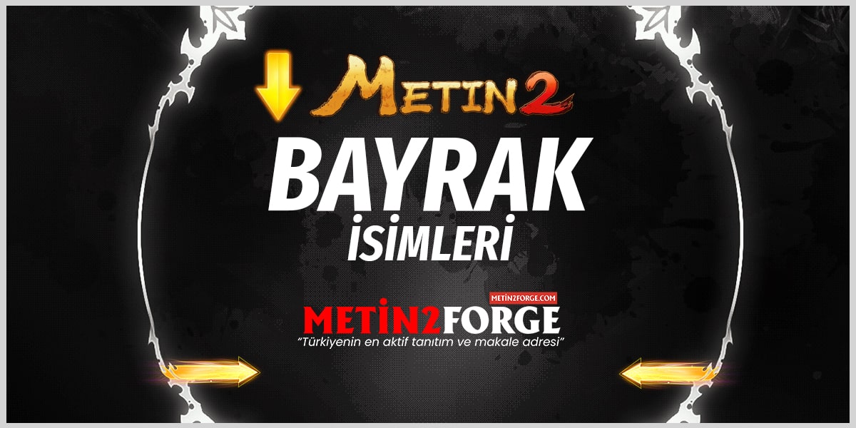 Metin2 Bayrak isimleri , Metin2 Krallıkları ve Bayrakları