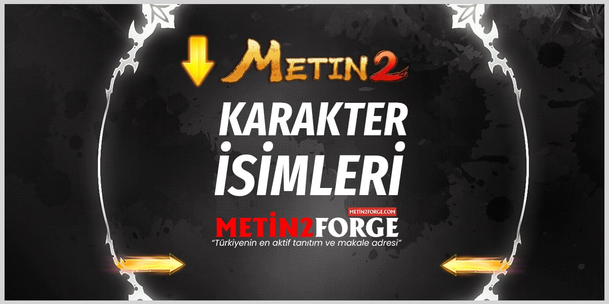 Metin2 Karakter İsimleri: En Güzel ve Efsane Nickler