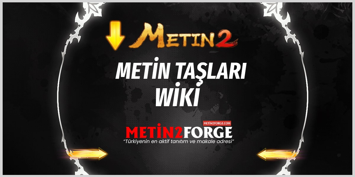 Metin Taşları Rehberi: Metin2 Metin Taşları Hakkında Herşey