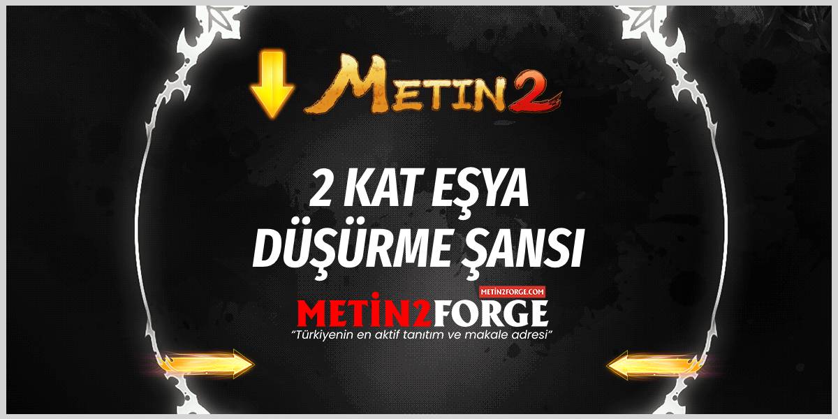 Metin2 2 Kat Eşya Düşürme Efsunu: Hangi Itemlere Gelir?