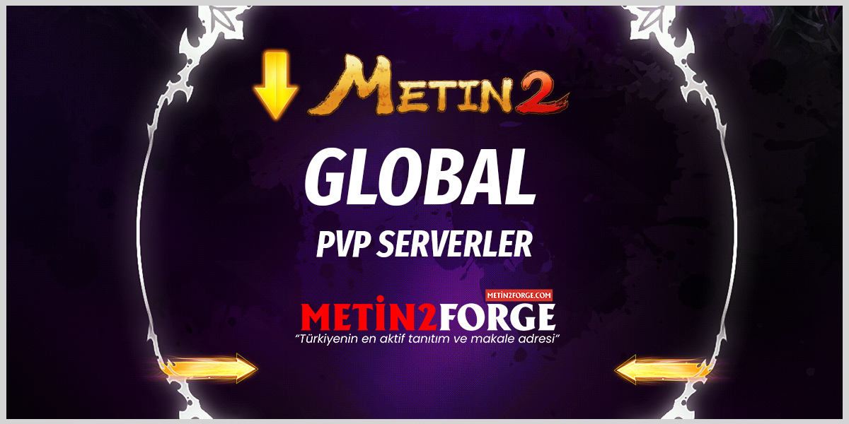 Metin2 Global PvP Servers: En İyi Global PvP Sunucular