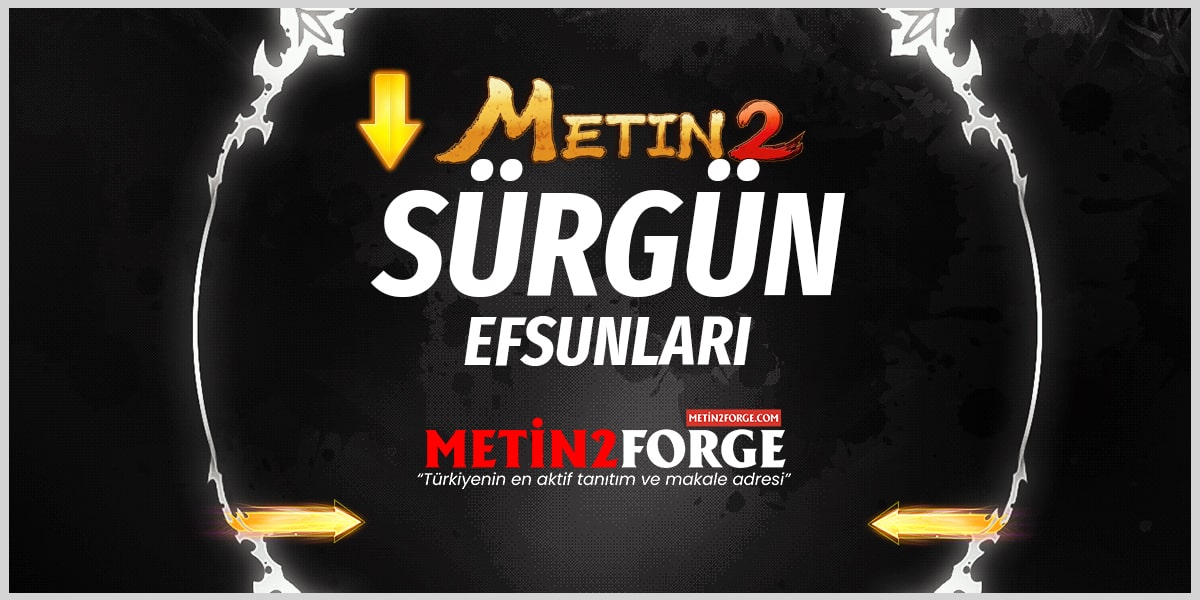 Metin2 Sürgün Efsunları , Sürgün Mağarası Efsunları